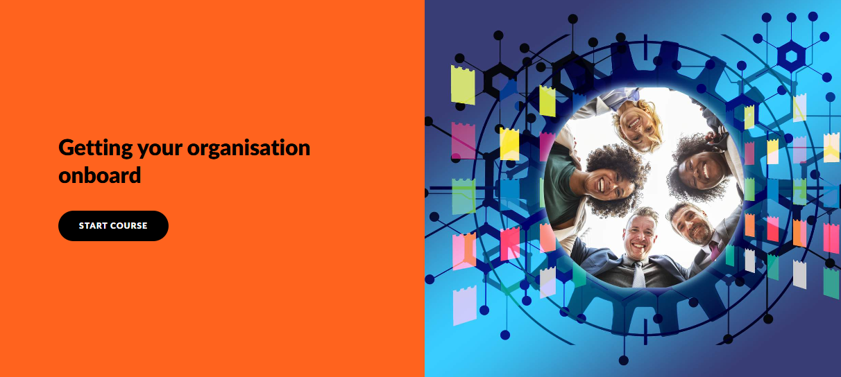 Getting your organisation onboard course